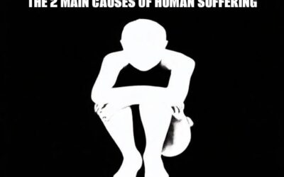 THE PRIMARY CAUSES OF HUMAN SUFFERING