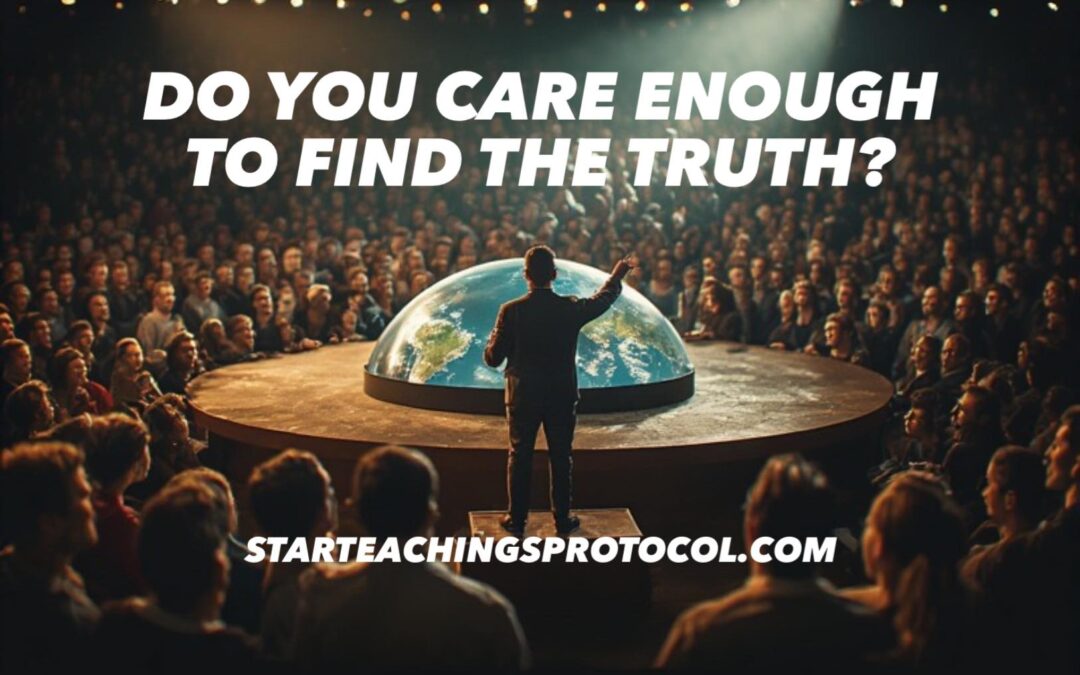 DO YOU CARE ENOUGH TO FIND THE TRUTH?